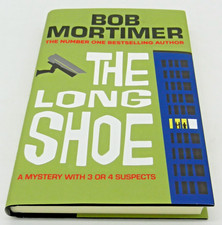 The Long Shoe by Bob Mortimer (2025 First Edition Hardcover)