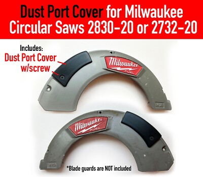 Milwaukee 2631, 2732 2830 Saw Dust Port Cover M18