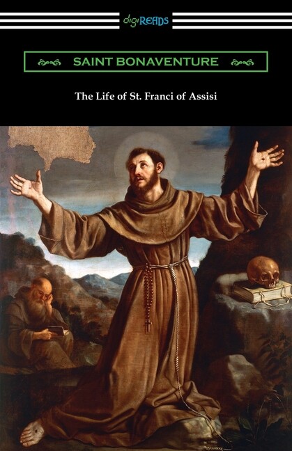 The Life Of St  Francis Of Assisi