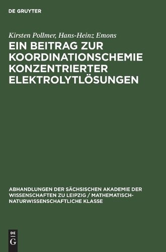 Kirsten Pollmer Ein Beitrag Zur Koordinationschemie Konzentrierter E (Hardback)