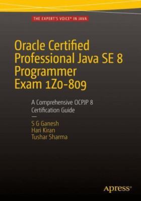 Oracle Certified Professional Java Se 8 Programmer Exam 1z0-809: A...
