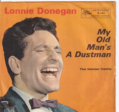 7'' Single - Lonnie Donegan - My old man's a dustman