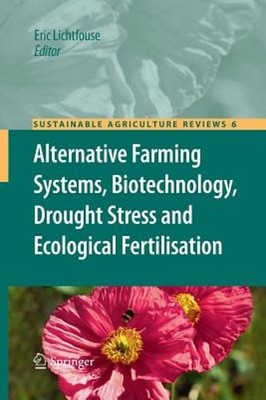 Alternative Farming Systems, Biotechnology, Drought Stress and Ecological: New