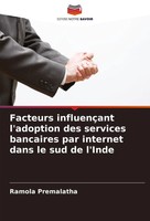 Facteurs InfluençAnt L'adoption Des Services Bancaires Par Internet Dans Le...