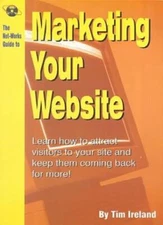 Net.Works Guide to Marketing Your Website By Tim Ireland