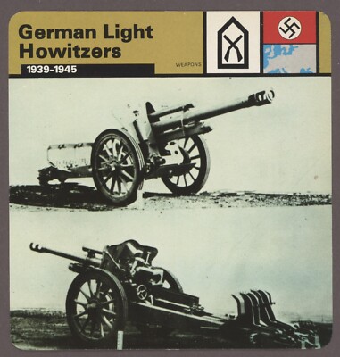 German Light Howitzers Edito Service Card Second World War II Weapons ...