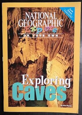 National Geographic Science 4 (Explore On Your Own Pioneer): Exploring Caves