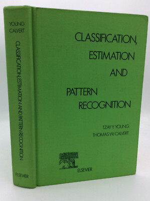 CLASSIFICATION, ESTIMATION, AND PATTERN RECOGNITION - 1974 - 1st ed -
