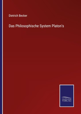 Dietrich Becker | Das Philosophische System Platon's | Taschenbuch | Deutsch