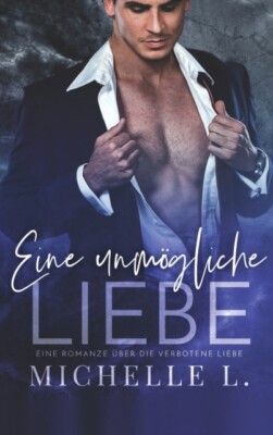 L. - Eine unmgliche Liebe  Eine Romanze ber die verbotene Liebe - Ne - X555z