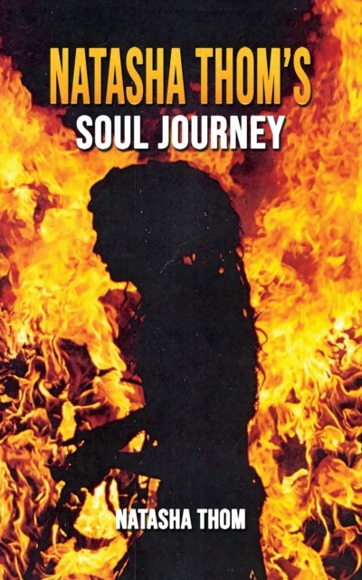 Natasha Thom’s Soul Journey by Natasha Thom (Paperback Book)