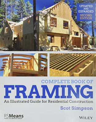 Complete Book of Framing: An Illustrated Guide for Resi - Paperback / softback N