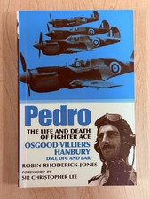 Pedro: The Life and Death of Fighter Ace by Robin Rhoderick-Jones (HC 2010)