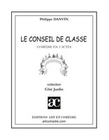 Le Conseil De Classe | ComéDie En Trois Actes | Philippe Danvin | Taschenbuch