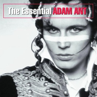 The Essential Adam Ant by Adam Ant