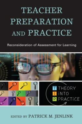 Teacher Preparation and Practice : Reconsideration of Assessment for Learning...