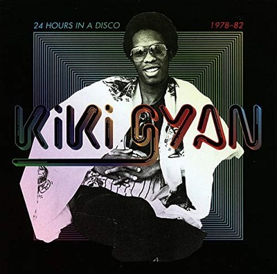 Kiki Gyan - 24 Hours In A Disco 1978-82 - Vinyl Record - J1398z