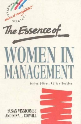The Essence of Women in Management (Prentice Hall Essence of Man