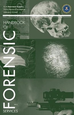 FBI Laboratory Service U.S. Department of  FBI Handbook of Forensic  (Paperback)