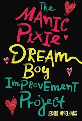 The Manic Pixie Dream Boy Improveme..., Appelhans, Leno