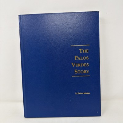 The Palos Verdes Story - Second Edition