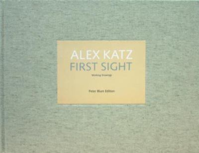 Alex Katz: First Sight, Katz, Alex,Ammann, Jean-Christophe, Good Book