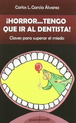 HORROR TENGO QUE IR DENTISTA. NUEVO. Envío URGENTE (IMOSVER)
