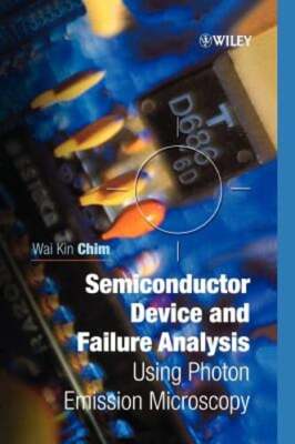 Semiconductor Device and Failure Analysis: Using Photon Emission Microscopy: New