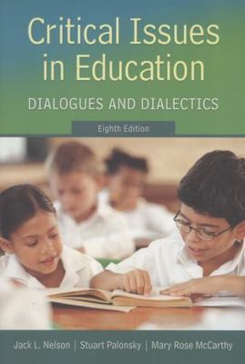 Critical Issues in Education: Dialogues and Dialectics