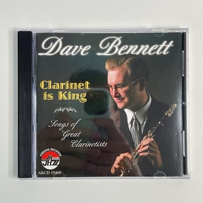 Dave Bennett Clarinet is King CD Signed Autographed 2010 Jazz Arbors Records