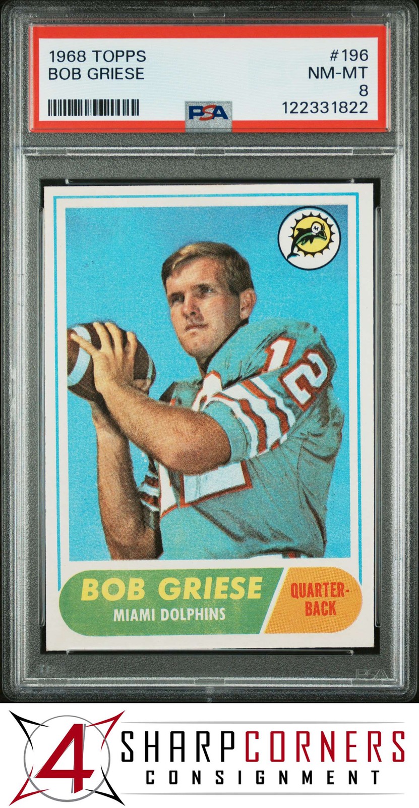 1968 TOPPS #196 BOB GRIESE RC DOLPHINS HOF PSA 8