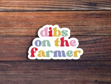 Dibs On The Farmer Sticker, Farm Life Sticker, Farmer Wife Sticker, Funny Farm S