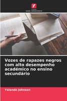 Yelando Johnson | Vozes De Rapazes Negros Com Alto Desempenho AcadéMico No...