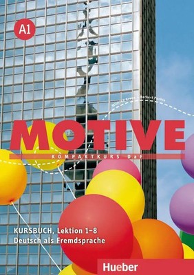 Motive A1. Kursbuch Lektion 1-8 | Kompaktkurs DaF. Deutsch als Fremdsprache