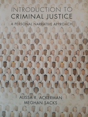 Into To Criminal Justice A Personal Narrative Approach Ackerman Sacks