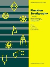 Estratigrafía de plancton: volumen 1, foraminíferos plancticos, nanofósiles calcáreos