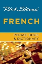 Rick Steves' French Phrase Book and Dictionary - Paperback - ACCEPTABLE