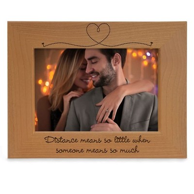 Distance means so little when someone means so much Wood Picture Frame - Enga...