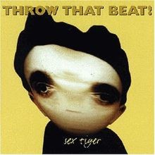 Sex Tiger von Throw That Beat | CD | Zustand akzeptabel