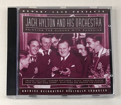 Jack Hylton and His Orchestra: Painting The Clouds With Sunshine 2001 CD