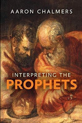 Chalmers - Dolmetschen der Propheten - Neues Taschenbuch oder Softback - J555z