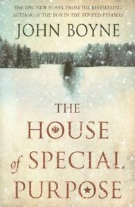 The House of Special Purpose by John Boyne The House of Special Purpose by John Boyne
