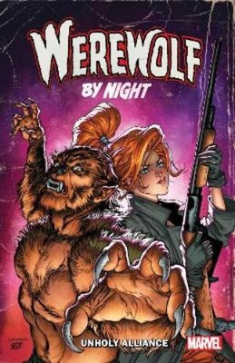 Jed MacKay Al Ewing Werewolf by Night: Unholy Alliance (Taschenbuch)