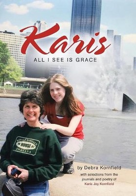 Karis: All I See Is Grace by Debra Kornfield (English) Hardcover Book