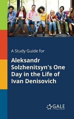 Cengage Learnin A Study Guide for Aleksandr Solzhenitsyn's One Day (Taschenbuch)