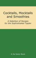 Cocktails, Mocktails And Smoothies Taschenbuch Englisch 2013 Arima Publishing