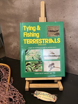 Tying and Fishing Terrestrials by Gerald Almy (1978, Hardcover)