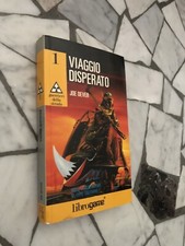 VIAGGIO DISPERATO GUERRIERI STRADA 1 - JOE DEVER - LIBROGAME EL-1991 1a Ristampa