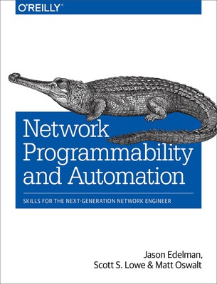 Network Programmability and Automation: Skills for the Next-Generation Netwo...