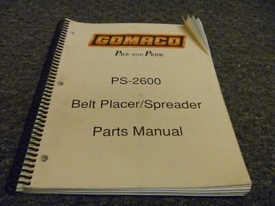 Gomaco PS-2600 Belt Placer Spreader Parts Catalog Manual xz